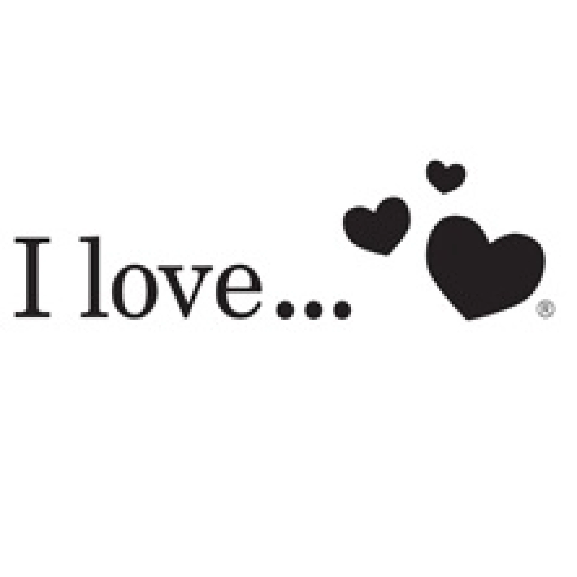 I love...