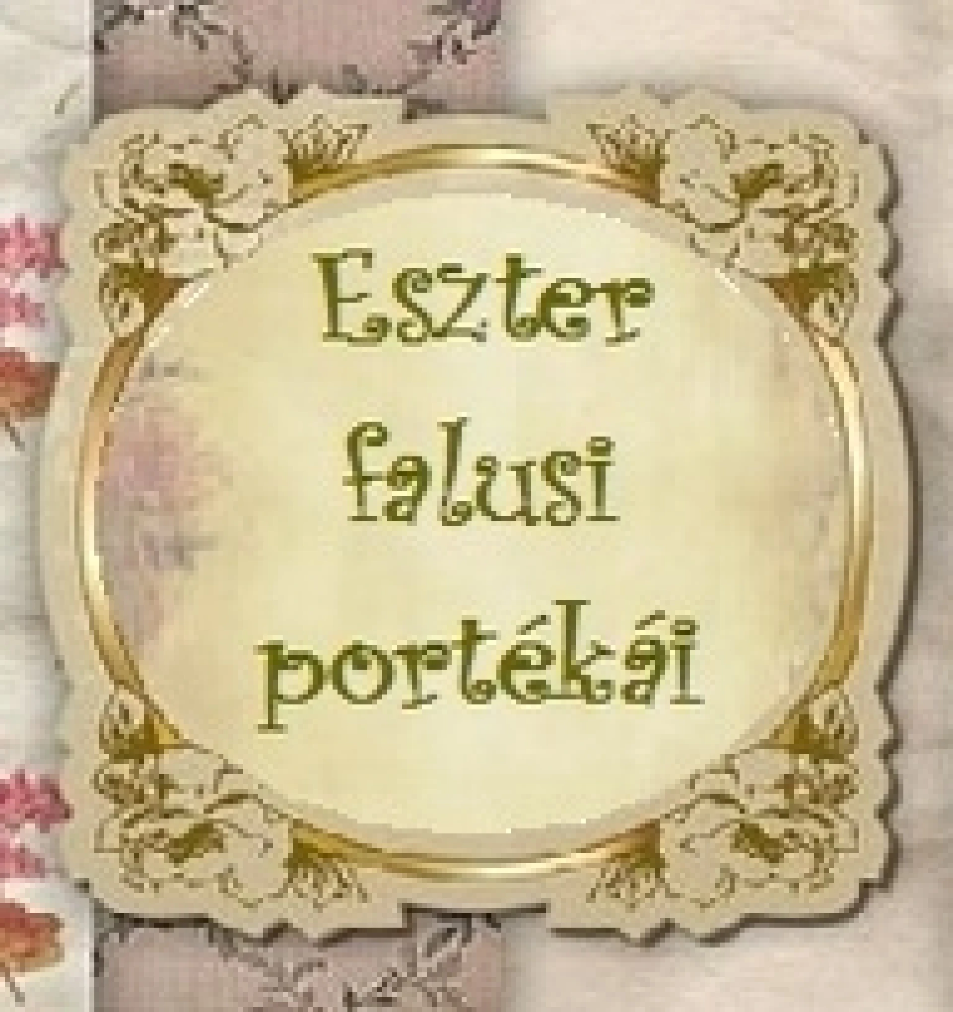 Eszter falusi portékái