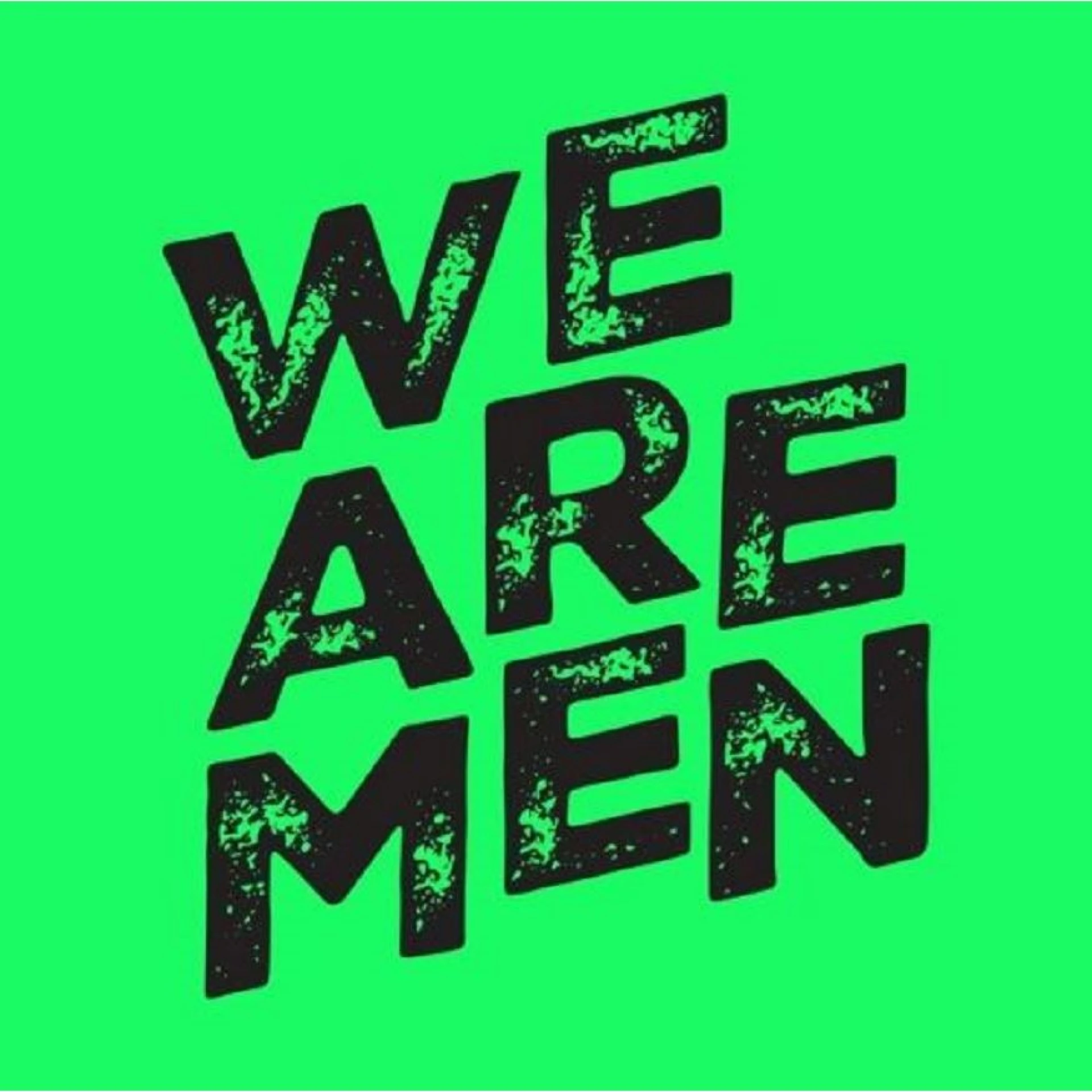 We Are Men