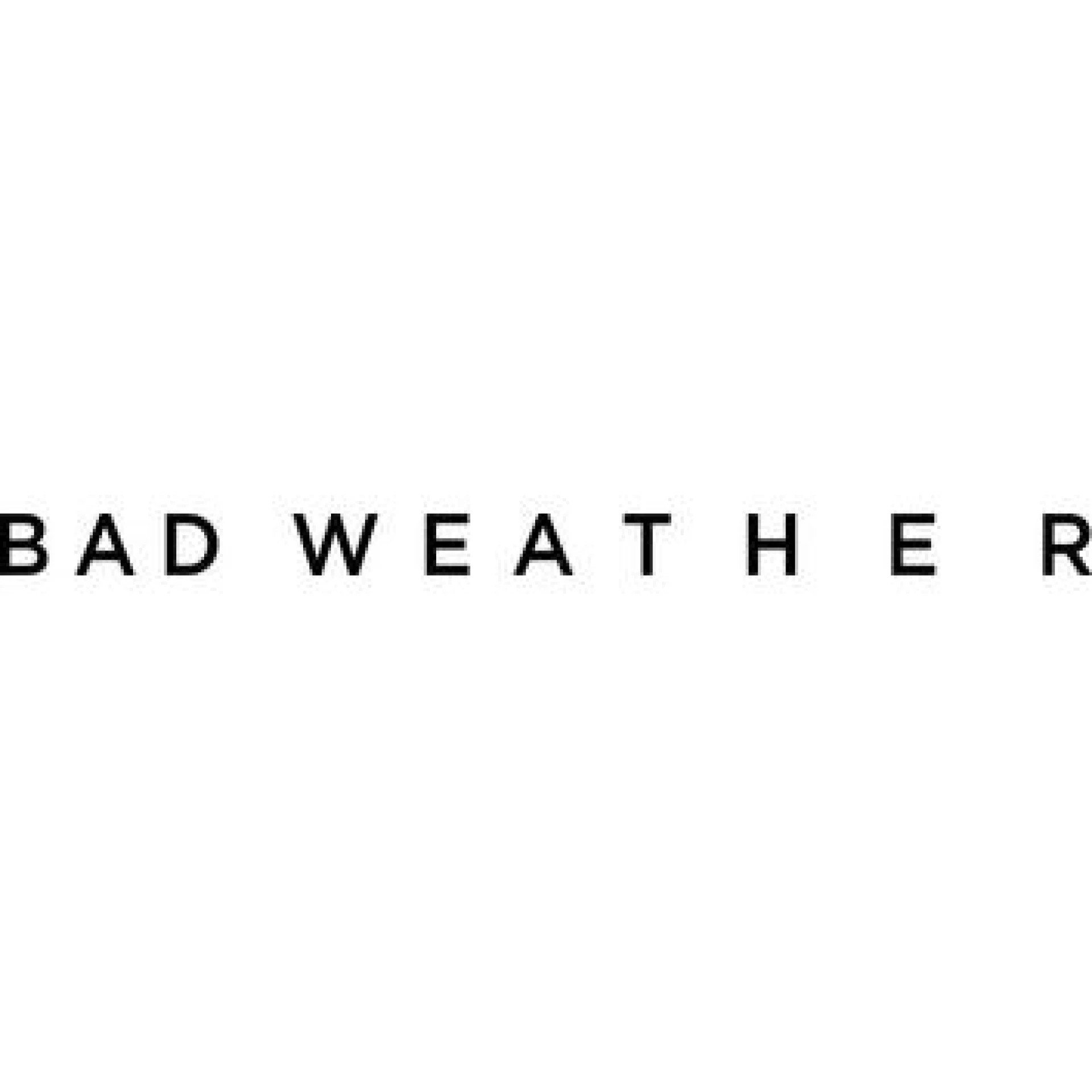 Bad Weather